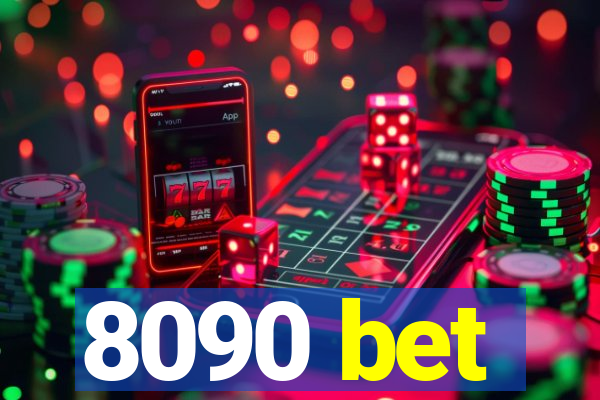 8090 bet